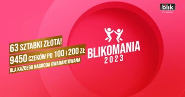 Sięgnij po złoto lub ekstra gotówkę w loterii „Blikomania”