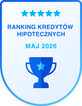 Ranking kredytów hipotecznych - maj 2026